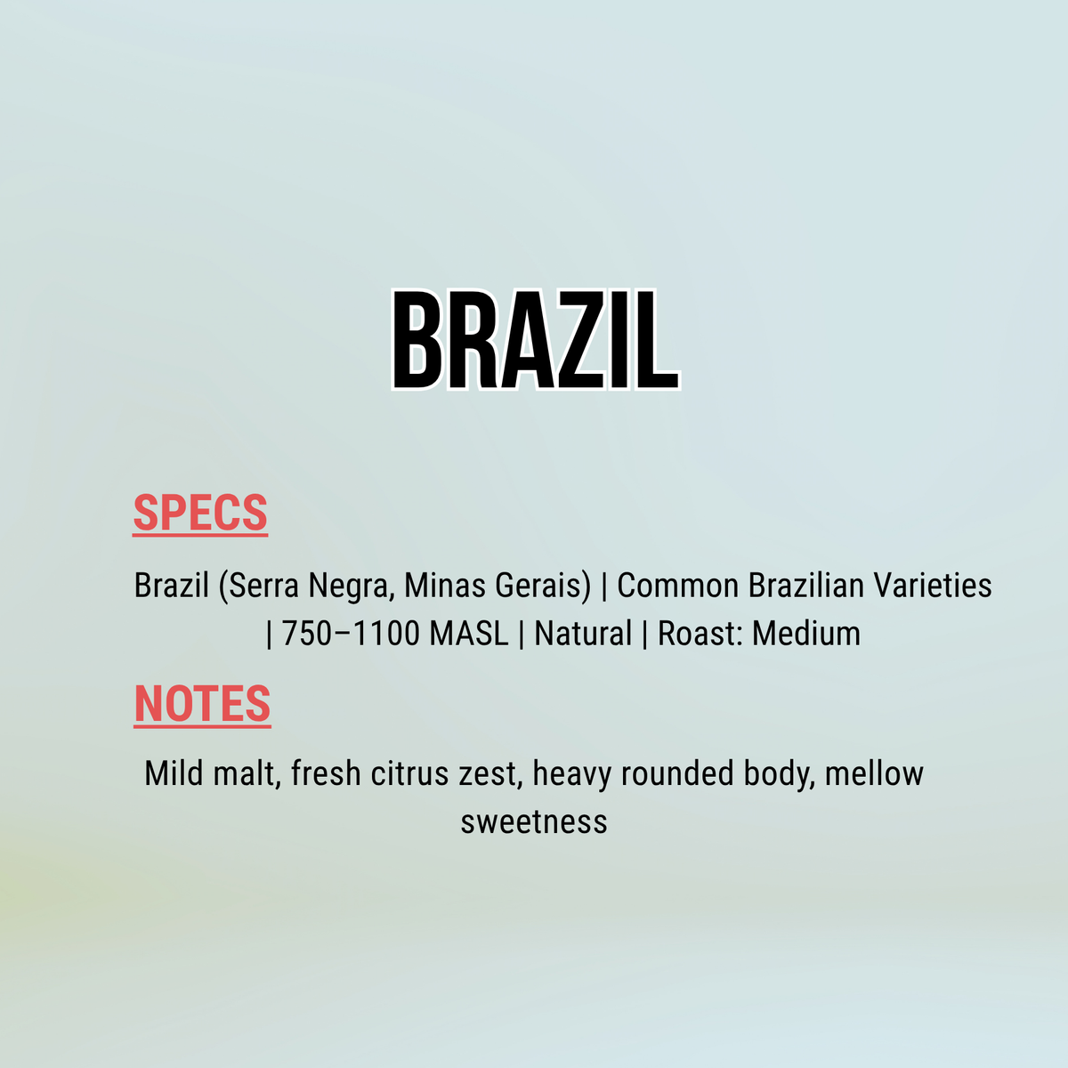 Brazil Serra Negra tasting notes: mild malt, citrus zest, heavy body