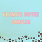 Ultimate Coffee Sampler