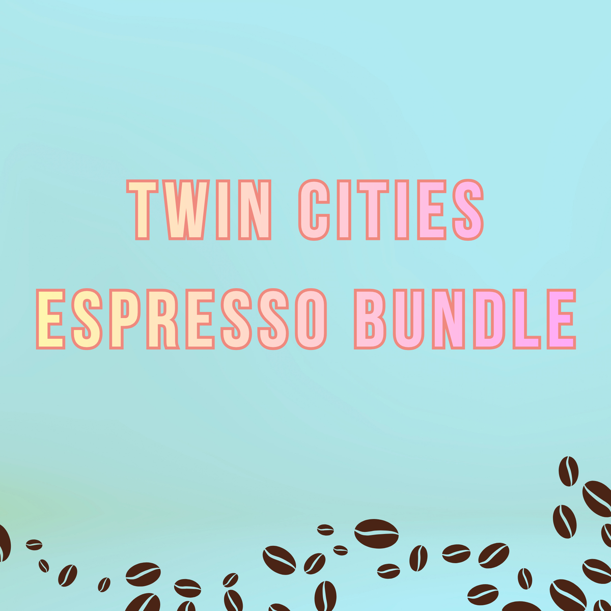 Twin Cities Espresso coffee bundle from True Stone Coffee Roasters